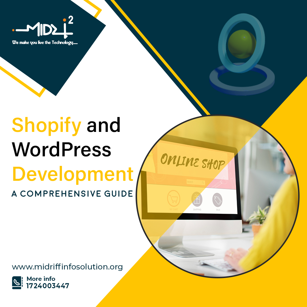 Difference Between Shopify Development and WordPress Development: A Comprehensive Guide