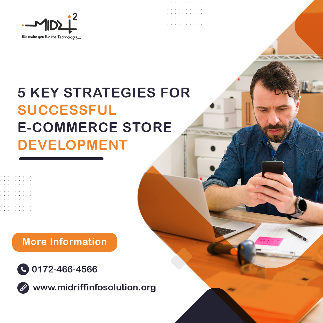 5 Key Strategies for Successful E-commerce Store Development