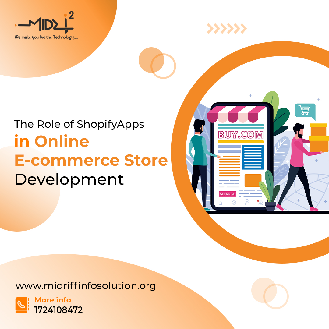 The Role of Shopify Apps in Online E-commerce Store Development